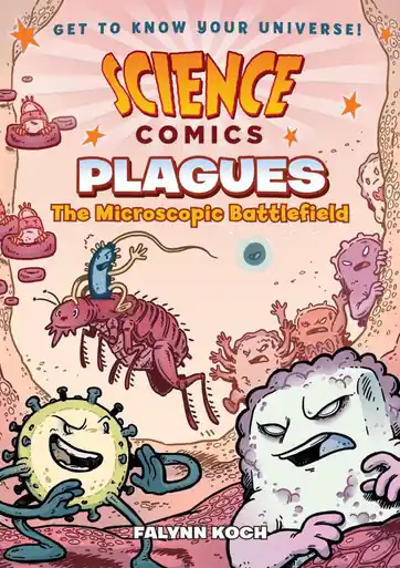 Science Comics Plagues The Microscopic Battlefield Falynn Koch 9781626727526 Offerta Limitata