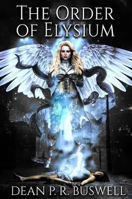 Ordina Subito The Order of Elysium by Dean P.R. Buswell