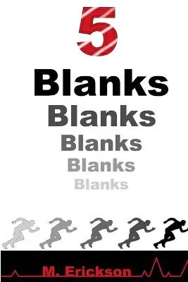Acquista Ora 5 Blanks by M Erickson