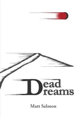Dead Dreams by Matt Salmon Occasione