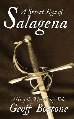 Ultima Occasione A Street Rat of Salagena by Geoff Bottone