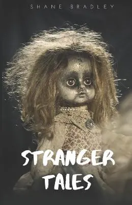 Stranger Tales by Shane Bradley Direttamente Dal Produttore