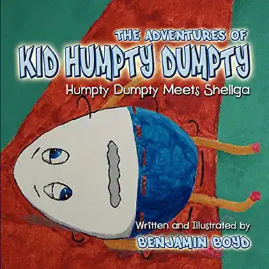 Ultima Occasione The Adventures of Kid Humpty Dumpty by Benjamin Boyd