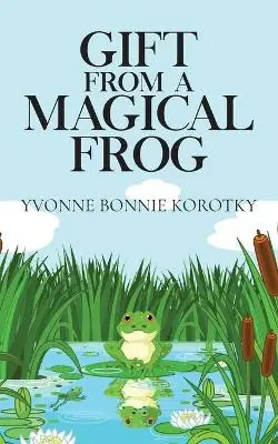 Gift From A Magical Frog by V Yvonne Korotky Pagamento Sicuro
