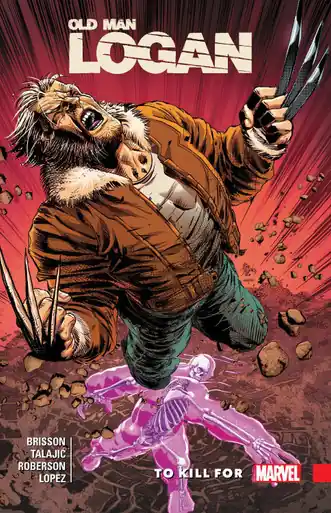Wolverine Old Man Logan Vol. 8 - To Kill For by Ed Brisson Pagamento Sicuro