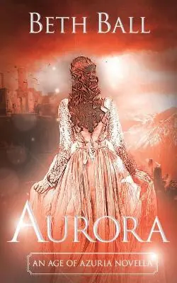 Aurora Beth Ball 9781952609046 Solo Oggi