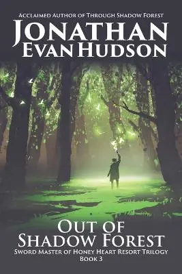 Subito Disponibile Out of Shadow Forest Jonathan Evan Hudson 9781955880206