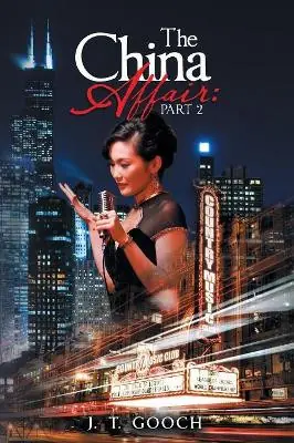 The China Affair Part 2 J T Gooch 9781796032642 Spedizione Espresso