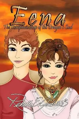 Eena, The Companionship of the Dragon‘s Soul by Richelle E Goodrich Spedito Oggi
