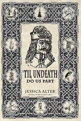 ‘Til Undeath Do Us Part by Jessica Alter Offerta Limitata