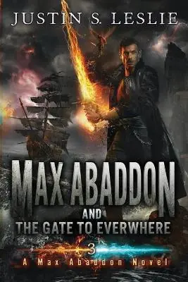Solo Oggi Max Abaddon and The Gate to Everwhere by Justin Leslie