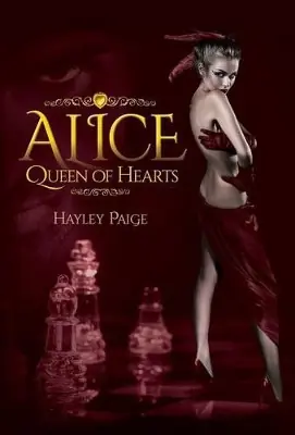 Alice Queen of Hearts - An Alice in Wonderland Novel Hayley Paige 9780956553942 Di Tendenza
