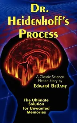 Compra Adesso Dr. Heidenhoff‘s Process Edward Bellamy 9780979415449