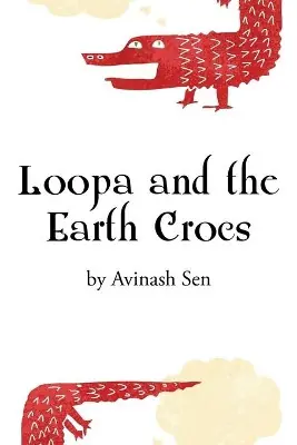 Bestseller Loopa and the Earth Crocs by Avinash Sen