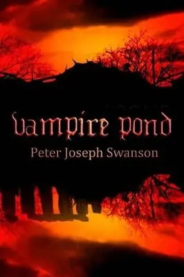 Vampire Pond by Peter Joseph Swanson Prezzo Conveniente