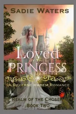 Ordina Subito Loved by the Princess by Sadie Waters