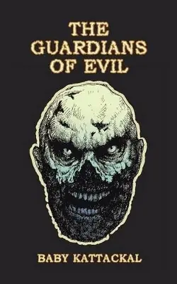 The Guardians of Evil by Baby Kattackal Direttamente Dal Produttore