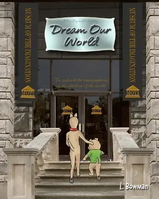 Quantità Limitata Dream Our World by L Bowman