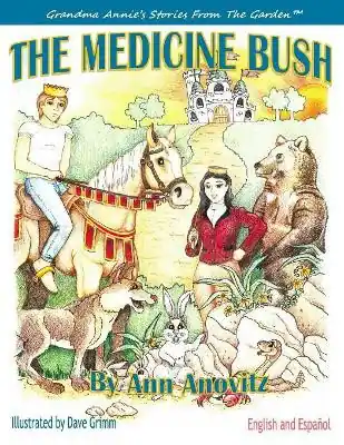 The Medicine Bush by Ann Anovitz Ordina Subito