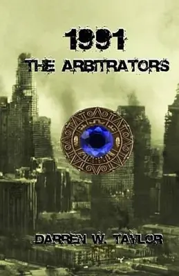 1991 The Arbitrators by Darren W Taylor Bestseller