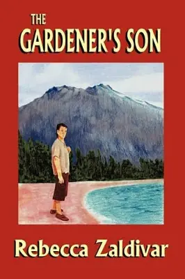 Offerta Del Giorno The Gardener‘s Son Rebecca Zaldivar 9781449046835