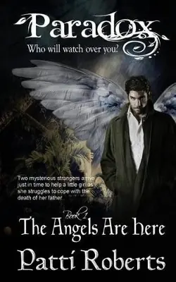 Paradox - The Angels Are Here by Patti Roberts Scelto Dai Clienti