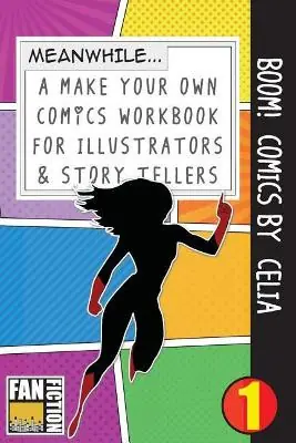 Offerta Speciale Boom! Comics by Celia A What Happens Next Comic Book for Budding Illustrators and Story Tellers Bokkaku Dojinshi 9781723222344