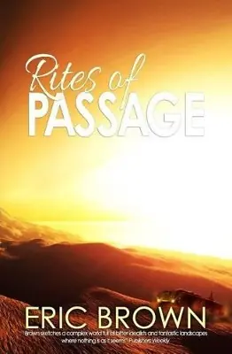Rites of Passage by Eric Brown, CBE Di Tendenza