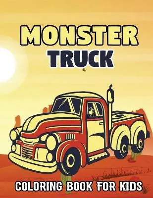 Offerta Lampo Monster Truck Coloring Book For Kids A Funny Coloring Book For Kids With Over 50 Illustrations Designs of Monster Trucks(Kids Coloring Book). The Perfect Awesome Gift Idea for Any Monster Truck Fan! Clappernas Press Publication 9798723908512