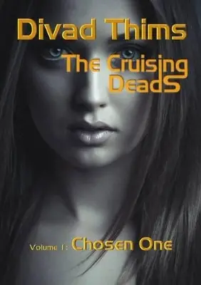 The Cruising Deads by Divad Thims Offerta Speciale