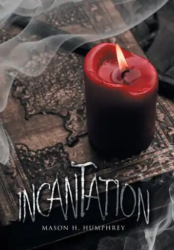 Incantation Mason H Humphrey 9781669840701 Non Perdere