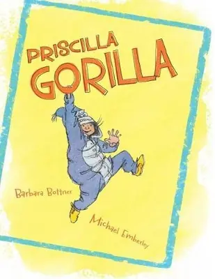 Priscilla Gorilla by Barbara Bottner Novità