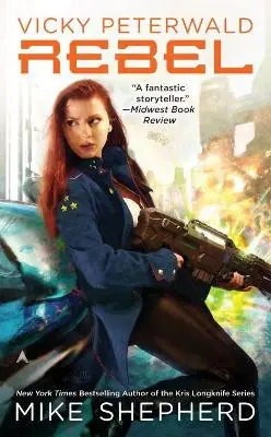 Vicky Peterwald Rebel A Vicky Peterwald Novel Mike Shepherd 9780425266595 Offerta Limitata