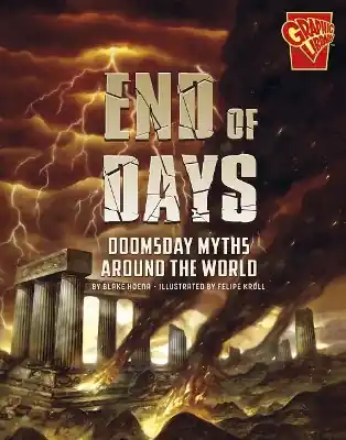 End of Days Doomsday Myths Around the World Blake Hoena 9781515766261 Pagamento Sicuro