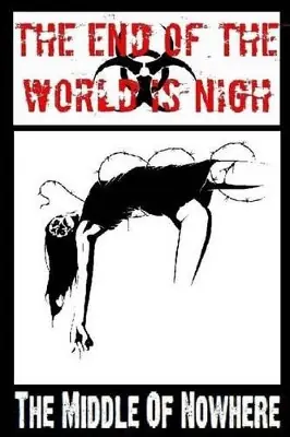 Compra Adesso The End Of The World Is Nigh - The Middle Of Nowhere by Scott Lefebvre