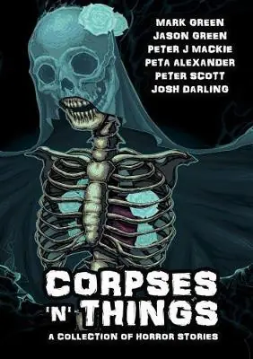 Corpses ‘n‘ Things by Mark Green Occasione