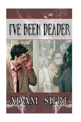 Occasione I‘ve Been Deader by Adam Sifre