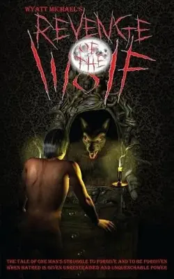 Revenge of the Wolf by Wyatt Michael Ultimissimo Modello