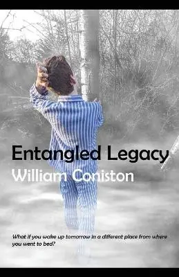 Consegna Rapida Entangled Legacy by William Coniston