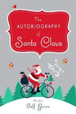 Occasione Imperdibile The Autobiography of Santa Claus by Jeff Guinn