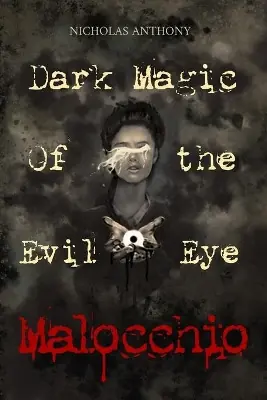 Affare Malocchio by Nicholas Anthony