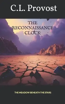 Compra Oggi Stesso The Reconnaissance Clock by C L Provost