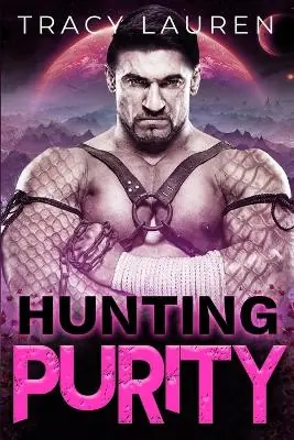 Prezzo Ridotto Hunting Purity by Tracy Lauren