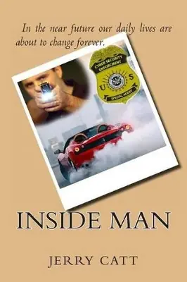 Inside Man by Jerry Catt Compra Oggi Stesso