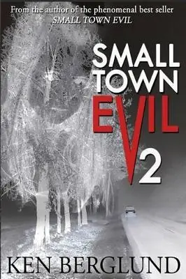 Promozione Small Town Evil 2 by Ken Berglund