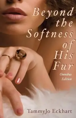 Beyond the Softness of His Fur by TammyJo Eckhart Solo Oggi