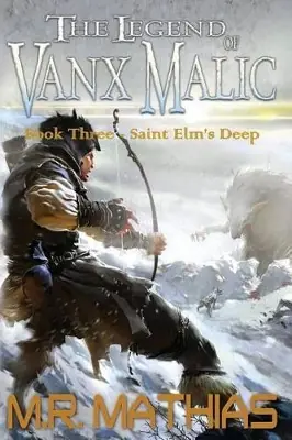 Super Prezzo Saint Elm‘s Deep (The Legend of Vanx Malic) by M R Mathias
