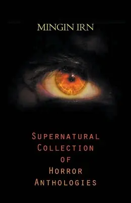 Supernatural Collection of Horror Anthologies by Mingin Irn Prezzo Di Fabbrica