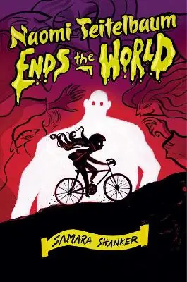 Compra Adesso Naomi Teitelbaum Ends the World Samara Shanker 9781665905039