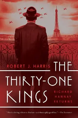 Esclusivo The Thirty-One Kings A Richard Hannay Thriller Robert J Harris 9781681778549